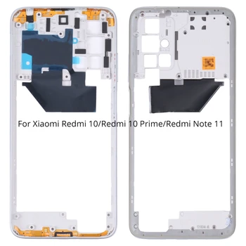 Для Xiaomi Redmi 10/ Note 11 Средняя Рамка Безель для Xiaomi Redmi 10/Redmi 10 Prime /Redmi Note 11 4G/Redmi 10 2022